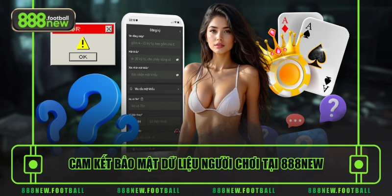 Đăng Ký 888NEW Chỉ 1 Phút - Hướng Dẫn Chi Tiết Từ A Đến Z 3 Cam kết bảo mật dữ liệu người chơi tại 888NEW